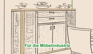 Für die Möbelindustrie