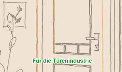 Für die Türenindustrie